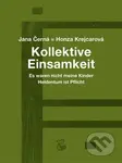 Kollektive Einsamkeit - Kolektivní osamění - Jana Krejcarová-Černá - kniha z kategorie Beletrie