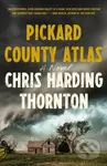 Pickard County Atlas (A Novel) - Chris Harding Thornton