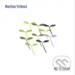 Martina Trchová: 90% štěstí LP - Martina Trchová