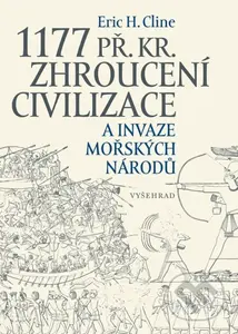 1177 př. Kr. Zhroucení civilizace a invaze mořských národů - kniha z kategorie Historie