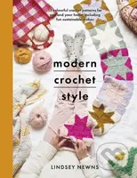 Modern Crochet Style (15 colourful crochet patterns for your and your home, including fun sustainable makes) - kniha z kategorie Zdraví a životní styl