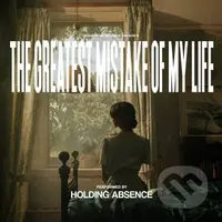 Holding Absence: Greatest Mistake of My Life (Green) LP