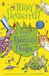 Tales of Beasts and Bugs - Terry Pratchett