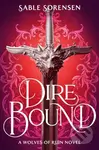 Dire Bound - Sable Sorensen