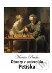 Obrazy z asteroidu Petiška - Martin Petiška - kniha z kategorie Beletrie