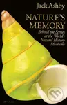 Natures Memory (Behind the Scenes at the World’s Natural History Museums)