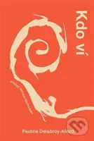 Kdo ví - Pauline Delabroy-Allard, Juliána Chomová (ilustrátor) - kniha z kategorie Společenská beletrie