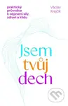 Jsem tvůj dech (Praktický průvodce k objevení síly, zdraví a klidu) - kniha z kategorie Zdraví a životní styl