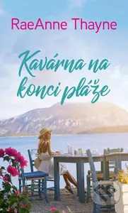 Kavárna na konci pláže - RaeAnne Thayne - kniha z kategorie Romantická