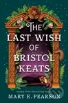 The Last Wish of Bristol Keats - Mary E. Pearson - kniha z kategorie Beletrie