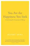 You Are the Happiness You Seek - Rupert Spira