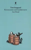 Rosencrantz and Guildenstern - Tom Stoppard