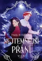 Nejtemnější přání - Pavla Leitgebová, Michaela Gottwaldová (ilustrátor) - kniha z kategorie Fantasy