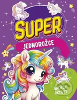 Balíček aktivít: Super jednorožce - kniha z kategorie Omalovánky