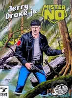 Mister No: Jerry Drake je Mister No - Michele Masiero, Roberto Diso (ilustrátor), Massimo Cipriani (ilustrátor) - kniha z kategorie Komiksy