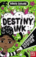 Destiny Ink: Sleepover Surprise - Adeola Sokunbi - kniha z kategorie Pro děti