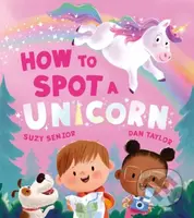How to Spot a Unicorn - Suzy Senior - kniha z kategorie Pro děti