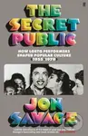 The Secret Public (How LGBTQ Performers Shaped Popular Culture) - kniha z kategorie Humanitní a společenské vědy