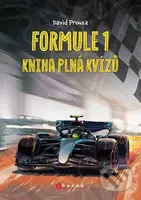 Formule 1: kniha plná kvízů - David Prouza, Pavla Navrátilová Filip (ilustrátor) - kniha z kategorie Hlavolamy, doplňovačky, úkoly