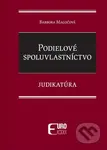 Podielové spoluvlastníctvo - Judikatúra - Barbora Magočová - kniha z kategorie Občanské právo