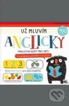Už mluvím anglicky - Pracovní sešit pro děti