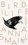 Bird Life (a novel) - Anna Smaill - kniha z kategorie Společenská beletrie