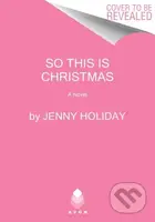 So This Is Christmas (A Novel) - Holiday Jenny - kniha z kategorie Romantika