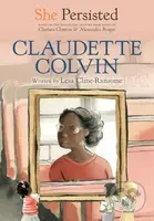 She Persisted: Claudette Colvin - Chelsea Clinton, Lesa Cline-Ransome - kniha z kategorie Pro děti