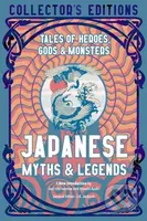 Japanese Myths & Legends (Tales of Heroes, Gods & Monsters) - kniha z kategorie Mýty, pověsti a legendy