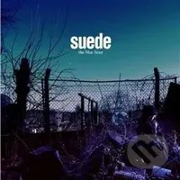 Suede: The Blue Hour - Suede