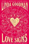Linda Goodman's Love Signs (New Edition of the Classic Astrology Book on Love: Unlock Your True Love Match) - kniha z kategorie Psychologie