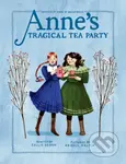Anne's Tragical Tea Party (Inspired by Anne of Green Gables) - kniha z kategorie Pro děti