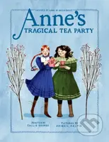 Anne's Tragical Tea Party (Inspired by Anne of Green Gables) - kniha z kategorie Pro děti