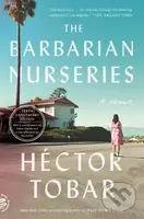 The Barbarian Nurseries (A Novel (Tenth Anniversary Edition)) - kniha z kategorie Společenská beletrie