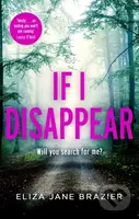 If I Disappear (A gripping psychological thriller with a jaw-dropping twist) - kniha z kategorie Thrillery