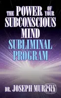 The Power of Your Subconscious Mind Subliminal Program - kniha z kategorie Humanitní a společenské vědy