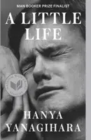 A Little Life - Hanya Yanagihara