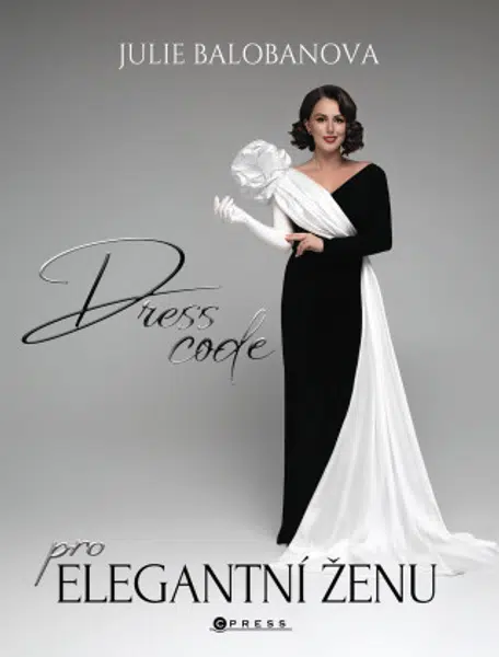 Dress code pro elegantní ženu - Julie Balobanová - e-kniha