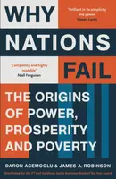 Why Nations Fail - Daron Acemoglu, James A. Robinson