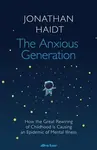 The Anxious Generation - Jonathan Haidt