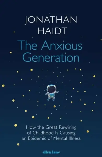 The Anxious Generation - Jonathan Haidt