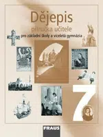 Dějepis 7 pro ZŠ a víceletá gymnázia - Příručka učitele