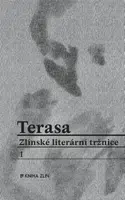 Terasa Zlínské literární tržnice - kolektiv autorů