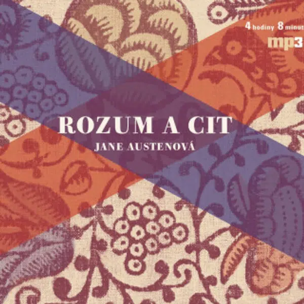Rozum a cit - Jane Austenová, Václav Vydra, Lukáš Hlavica, Tereza Tobiášová, Dana Černá, Věra Hučínová, Jana Preissová - audiokniha