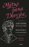 Mýtus pana Darcyho - Rachel Feder