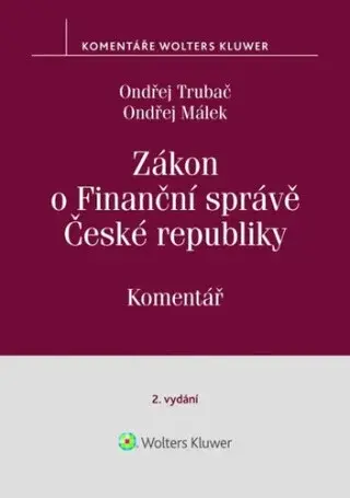Zákon o Finanční správě České republiky - Ondřej Trubač, Ondřej Málek