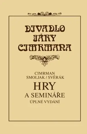 Hry a semináře - Zdeněk Svěrák, Ladislav Smoljak