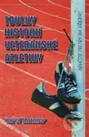 Toulky historií veteránské atletiky - Karel Matzner - kniha z kategorie Individuální sporty