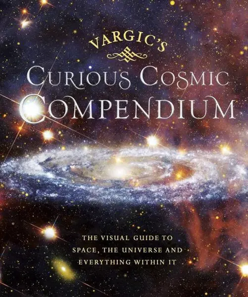 Vargicâ€™s Curious Cosmic Compendium - Martin Vargic