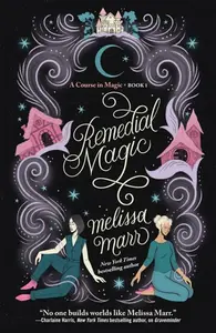 A Remedial Magic - Melissa Marr